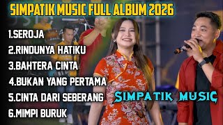 Download Lagu SEROJA - SIMPATIK MUSIC FULL ALBUM 2026 MP3