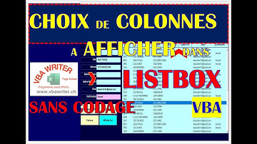 VBA ListBox/ Choisir les Colonnes à Afficher dans ListBox/ Sans Codage_81.VbaWriter.ch