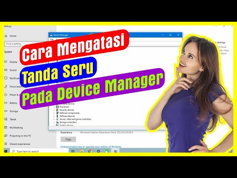 Cara Mengatasi Tanda Seru Pada Device Manager