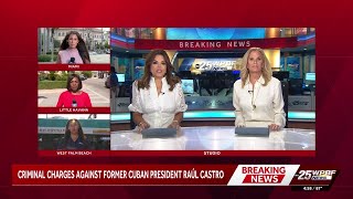 Criminal charges against former Cuban President Raúl Castro