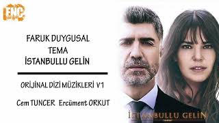 İstanbullu Gelin [Orijinal Dizi Müzikleri V1] – Faruk Duygusal Tema Resimi