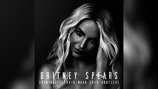 Britney Spears - Criminal (Sergio Maar 2019 Bootleg)