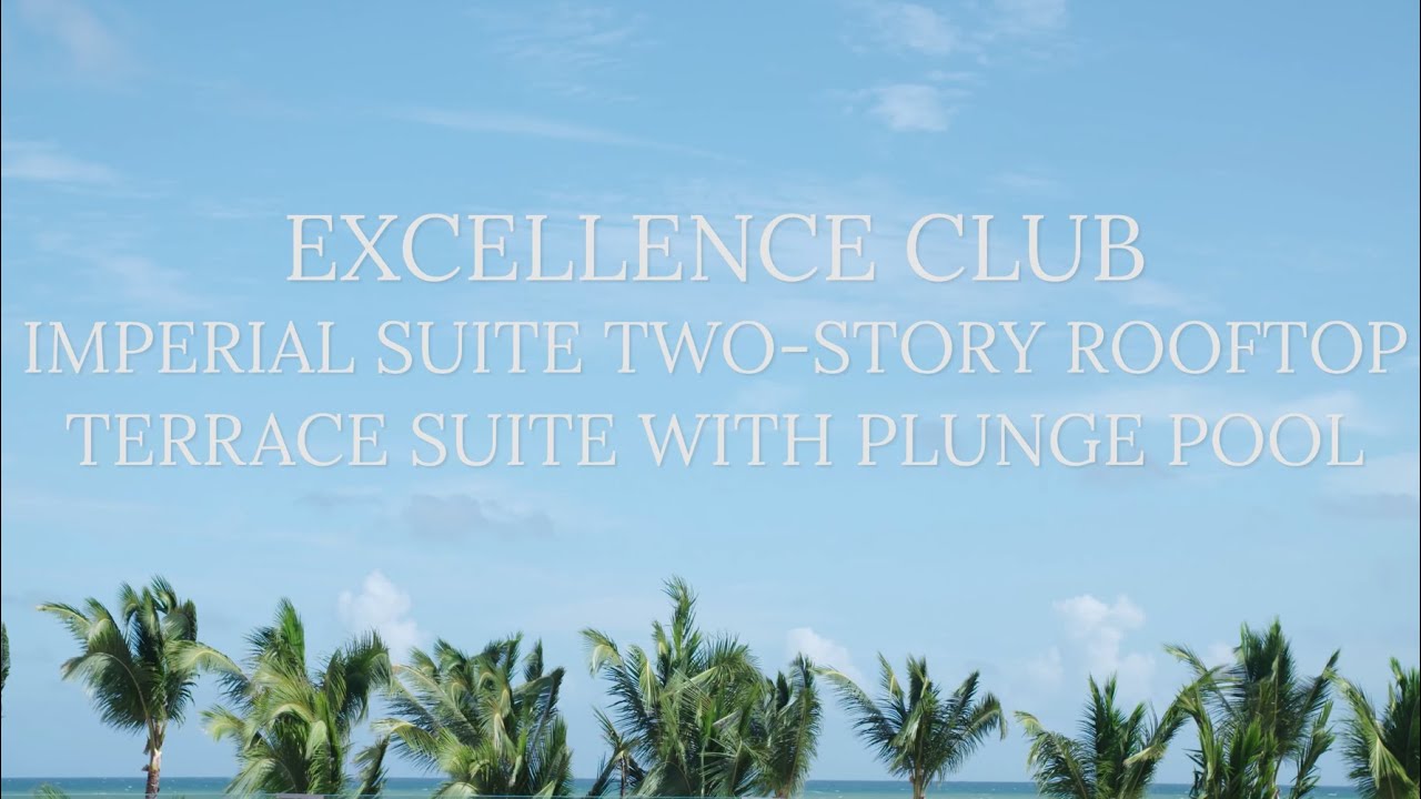 Imperial Suite Two-Story Rooftop Terrace with Plunge Pool | Excellence Club  | Excellence El Carmen