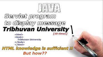 Servlet program to display Tribhuvan University | How to display it multiple times?? | Java tutorial