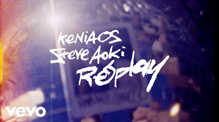 Kenia Os, Steve Aoki - Replay (Letra / Lyrics)