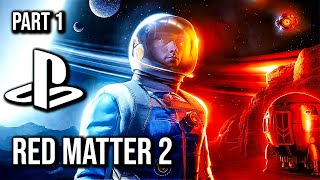 Red Matter 2 | PSVR 2 Edition | Part 1 | 60FPS - No Commentary