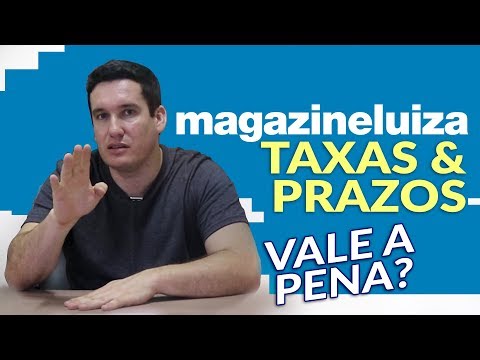 MAGAZINE LUIZA MARKETPLACE | Taxas e Prazos | Vale a pena?