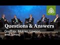 Godfrey, Mohler, Lawson, and Sproul: Questions & Answers