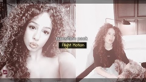 TRANSITION PACK // Alight Motion by ronyxx