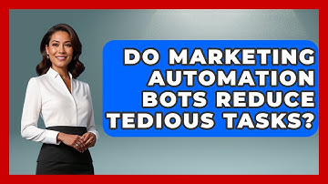 Do Marketing Automation Bots Reduce Tedious Tasks? - Saas Marketing Wizards