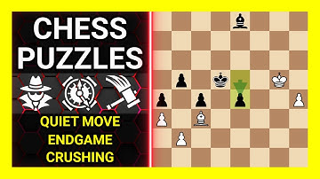 Chess Puzzles to Practice. Themes: Quiet move, Endgame, Crushing. Learn Chess
