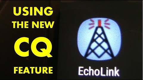 Using the new CQ feature on Echolink