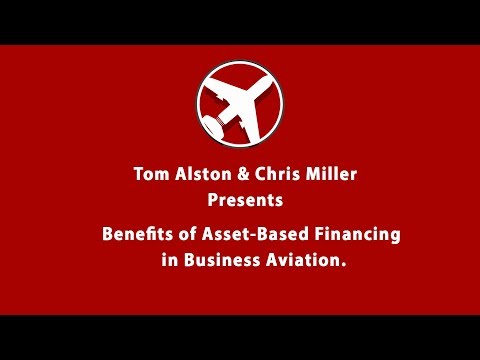 Benefits of Asset-Based Financing in Business Aviation