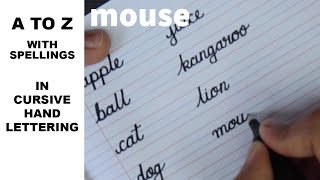 Atoz With Spellings In Cursive Hand Lettering How To Write A To Z Words With Spelling In Cursive