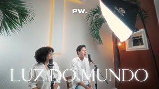 LUZ DO MUNDO - PRAVIVER WORSHIP (feat. Carla Ribeiro e Nathan Asafe)