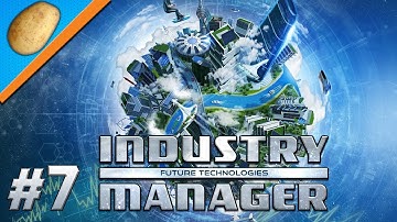Industry Manager: Future Technologies Gameplay - PART #7 - Tycoon Game [Let