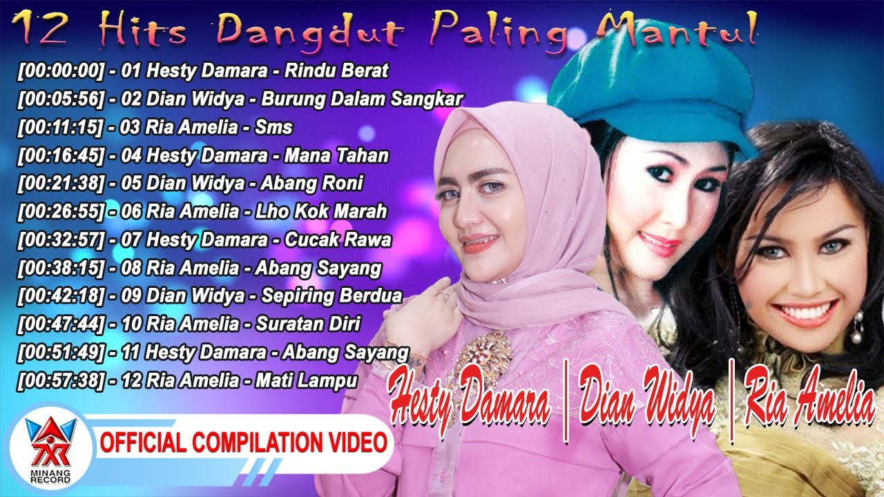 12 Hits Dangdut Paling Mantul - Hesty Damara|Dian Widya|Ria Amelia [Official Compilation Video HD]