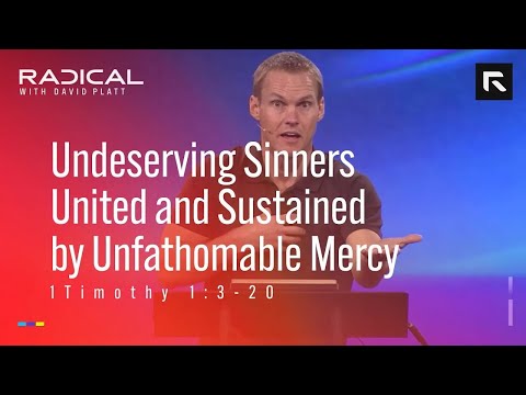 Undeserving Sinners United and Sustained by Unfathomable Mercy
