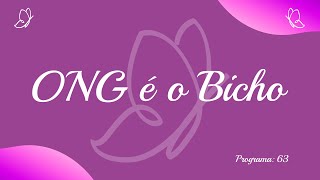 Talento de Mulher: ONG é o Bicho