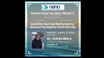 NANO Webinar Series (9) - Dr Ankita Misra: Satellite Derived Bathymetry