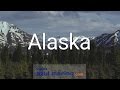 Conoce Alaska, un lugar que te sobrecogerá