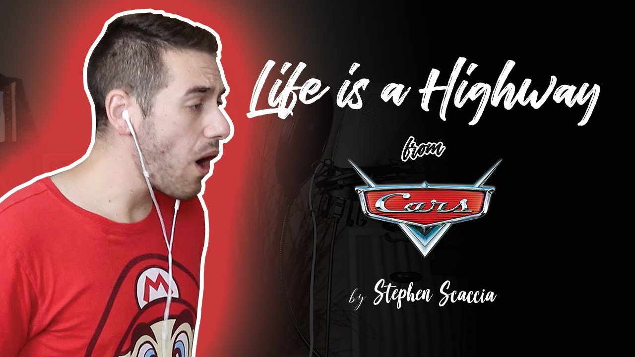 Life is a Highway - Cars (cover by Stephen Scaccia)
