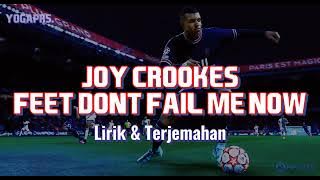 Joy Crookes - Feet Don't Fail Me Now (Lirik dan Terjemahan)