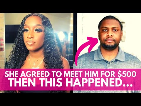 24YO Woman Agreed to Meet Nigerian Man for $500 in Houston, Then This Happened....