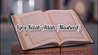Iqra Kitab Allah Nasheed - Khalid Abou Ali  / Beautiful Nasheed / Islamic Vibes// The Islamic side