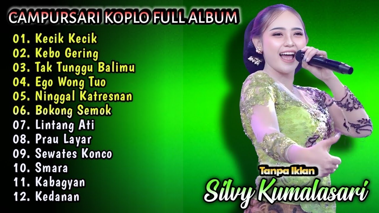 Silvy Kumalasari Full Album Terbaru | Campursari Dangdut Koplo 2026 | Kecik Kecik,Kebo Gering,Smara