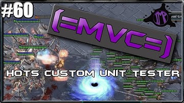 (=MVC=) Starcraft 2 Custom Games: HOTS Custom Unit Tester