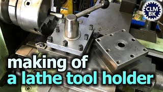 MAKING OF  A LATHE TOOL HOLDER