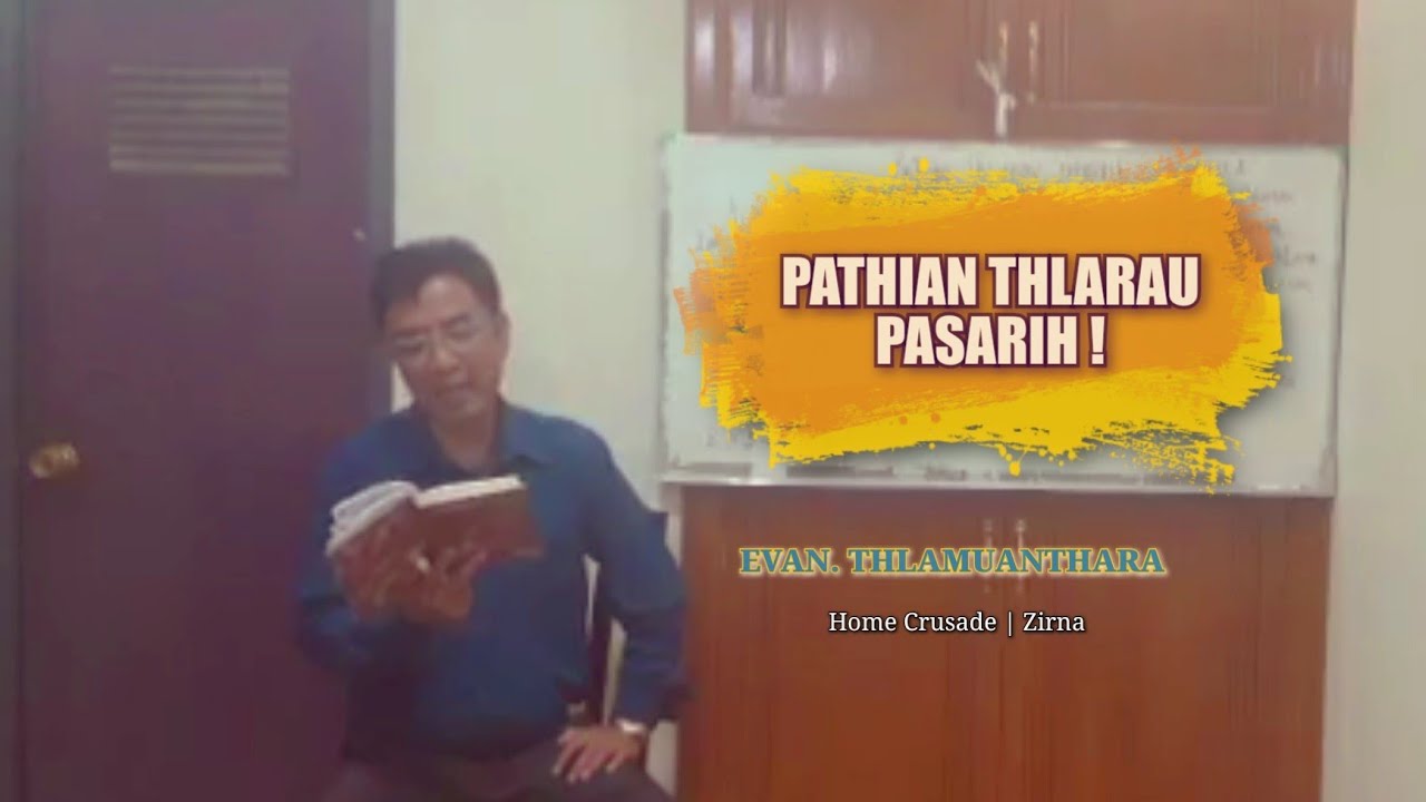 EVAN. THLAMUANTHARA - THLARAU CHI SARIH | HOME CRUSADE ZAN 2-NA