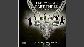 Happy Soul Part Three (Radio edit)