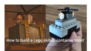 How to build Lego skibidi container toilet(fulll tutorial)
