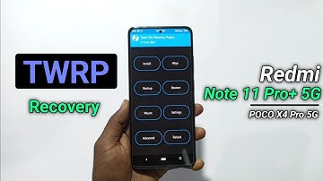 How To Install TWRP Recovery Redmi Note 11 Pro Plus 5G (VEUX) | Install TWRP POCO X4 Pro 5G | Dot SM