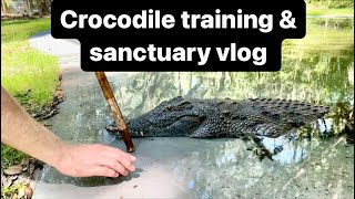 Croc training and sanctuary vlog!