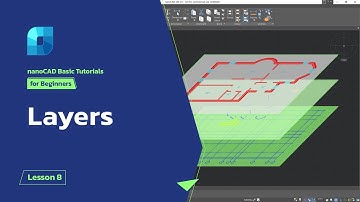 Layers in nanoCAD - nanoCAD Platform Tutorial - Lesson 8