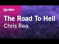 The road to hell  chris rea  karaoke version  karafun