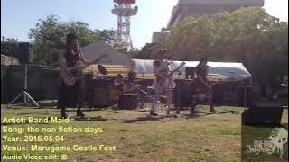 2016.05.04 03 the non-fiction days (Audio edited/FULL version) 丸亀フェス Marugame Castle Fest