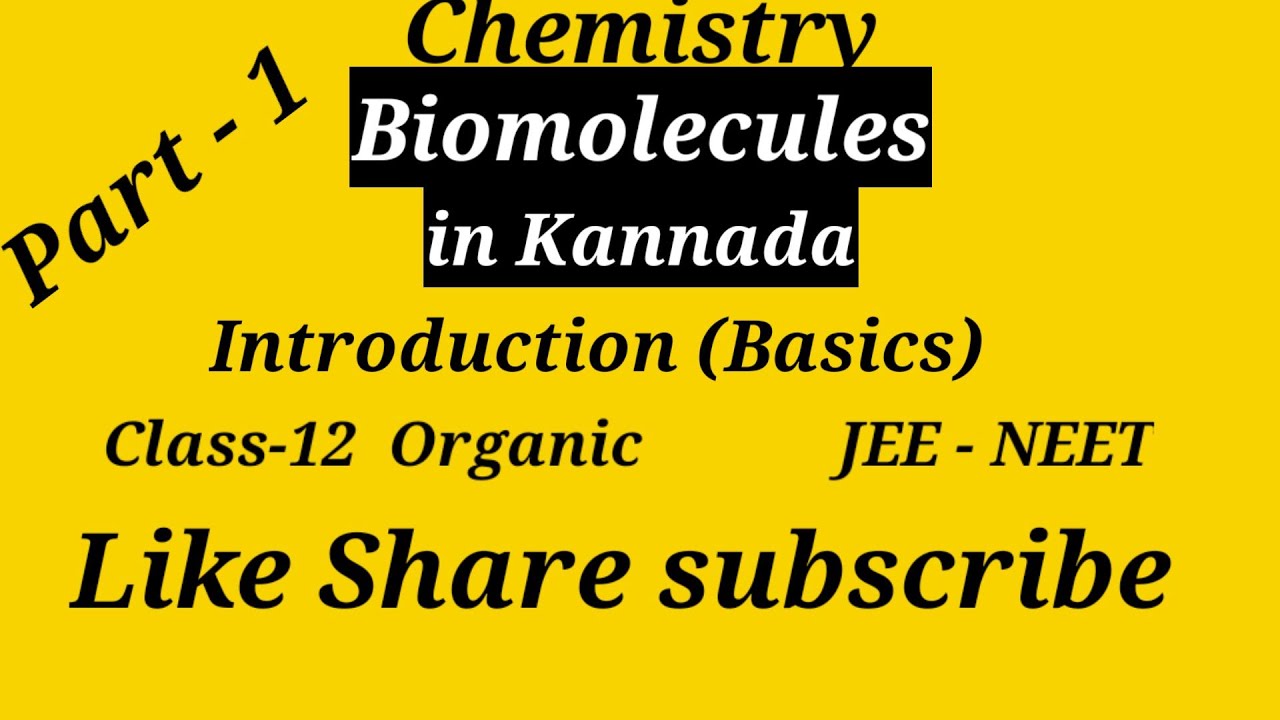 Biomolecules/ chemistry/class12/IIT,JEE,NEET/ in kannada YouTube