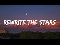 Rewrite the stars  james arthur ft annemarie lyrics  ghost justin bieber mix