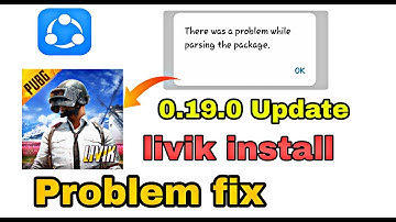 PUBG MOBILE NEW MAP LIVIK INSTALL PROBLEM FIX | PUBG MOBILE PARSING THE PACKAGE SOLUTION 0.19.0