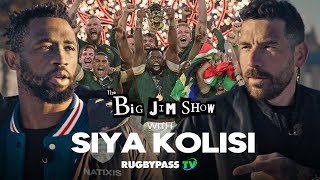 Siya Kolisi - Winning the Rugby World Cup in 2023 was bigger than in 2019 | The Big Jim Show