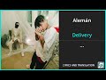 Alemán - Delivery Lyrics English Translation - ft Peso Pluma - Spanish and English Dual Lyrics