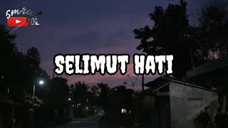 Dewa 19~Selimut Hati (lirik)