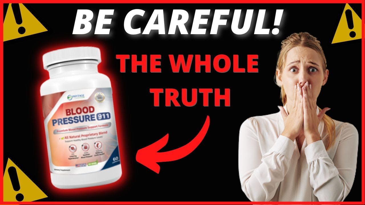 BLOOD PRESSURE 911 REVIEW – DOES BLOOD PRESSURE 911 IT REALLY WORK? – BLOOD PRESSURE 911 BE CAREFUL