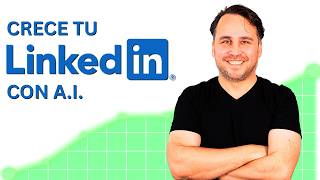 Cómo uso la I.A. para crecer en LinkedIn