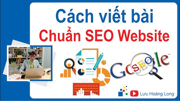 Cách viết bài chuẩn SEO Website | Content marketing | SEO Website