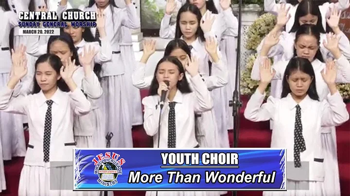 JMCIM | More Than Wonderful | Youth Choir | March 20, 2022